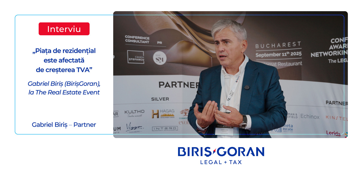 „Piața de rezidențial este afectată de creșterea TVA” – Gabriel Biriș (BirișGoran), la The Real Estate Event